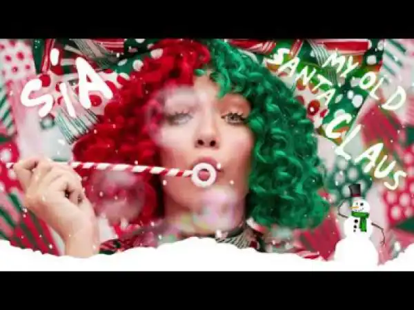 Sia - My Old Santa